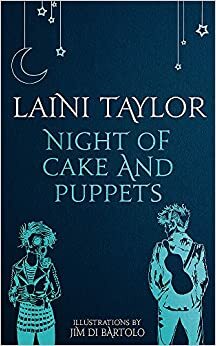 Night of Cake and Puppets by Laini Taylor