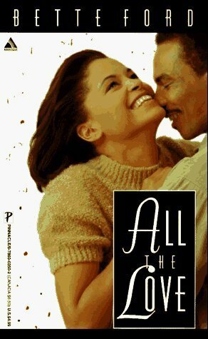 All the Love by Bette Ford