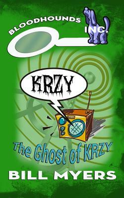 The Ghost of KRZY by Bill Myers