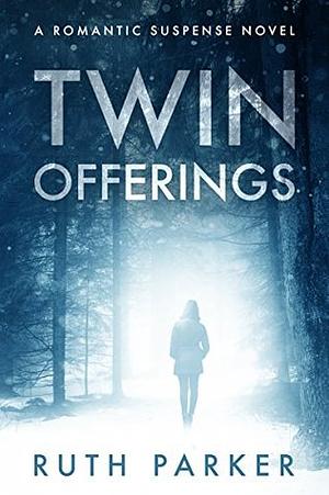 Twin Offerings by Ruth Parker