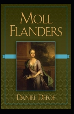 Moll Flanders Annotated by Daniel Defoe