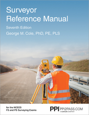 Surveyor Reference Manual by George M. Cole, Andrew L. Harbin