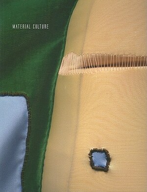 Material Culture by Jennifer Davy, Kirstie Skinner, Frances Colpitt