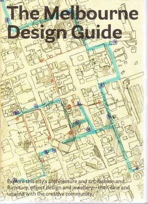 The Melbourne Design Guide by Ewan McEoin, Viviane Stappmanns