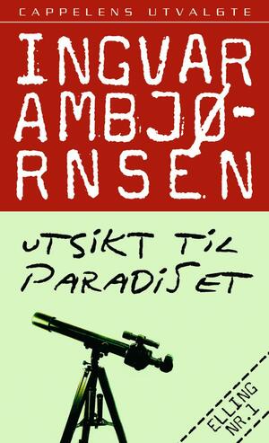 Utsikt til paradiset by Ingvar Ambjørnsen