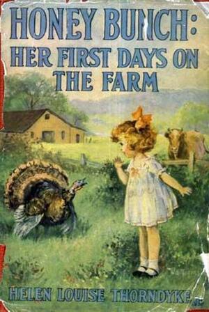 Honey Bunch: Her First Days on The Farm by Helen Louise Thorndyke