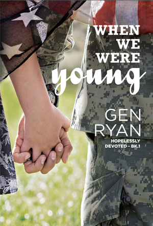 When We Were Young by Gen Ryan