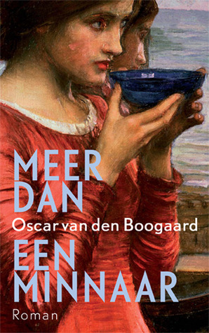 Meer dan een minnaar by Oscar van den Boogaard