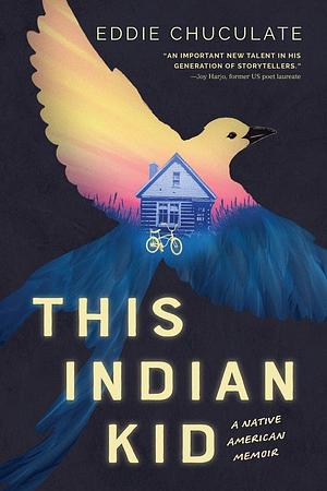 This Indian Kid: A Native American Memoir  by Eddie Chuculate