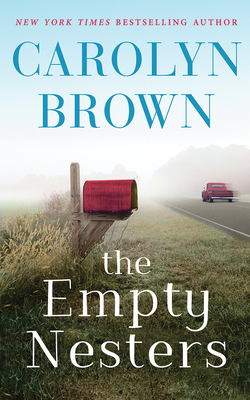 The Empty Nesters by Carolyn Brown