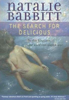 The Search for Delicious by Natalie Babbitt