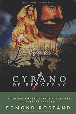 Cyrano de Bergerac  by Edmond Rostand