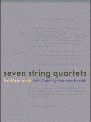 Seven String Quartets by Frédéric Forte