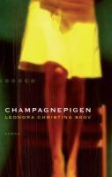 Champagnepigen by Leonora Christina Skov