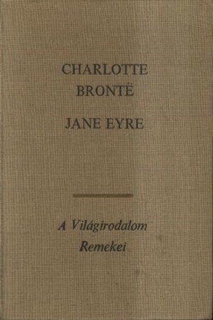 Jane Eyre by Charlotte Brontë