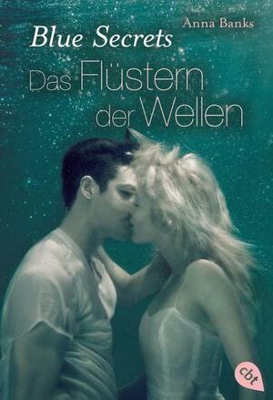 Das Flüstern der Wellen by Anna Banks