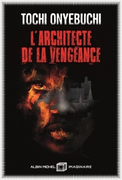 L'architecte de la vengeance by Tochi Onyebuchi