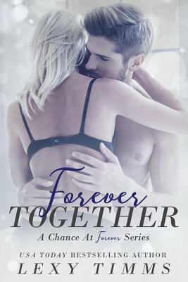 Forever Together: Medical Billionaire Romance by Lexy Timms