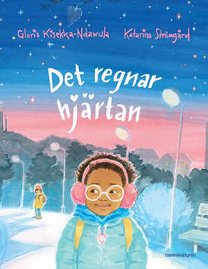 Det regnar hjärtan by Gloria Kisekka-Ndawula