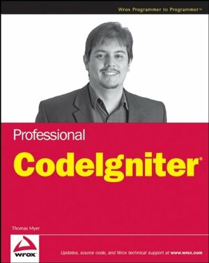 Professional Codeigniter by Thomas Myer