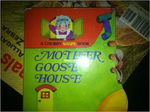 Mother Goose House-Chubby Shape by Kate Klimo