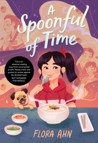 A Spoonful of Time: A Novel by Flora Ahn