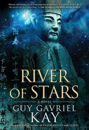 River of Stars by Guy Gavriel Kay