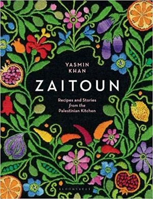 Zaitoun: Recipes and Stories from the Palestinian Kitchen by Yasmin Khan