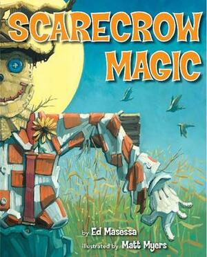 Scarecrow Magic by Ed Masessa