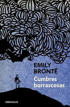 Cumbres borrascosas by Emily Brontë