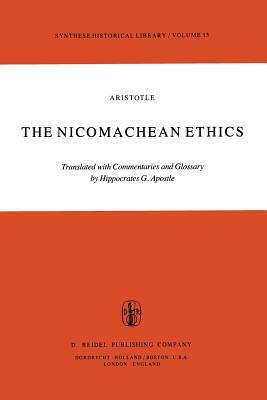 The Nicomachean Ethics: Translation with Commentaries and Glossary by 