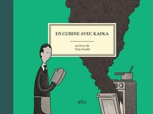 En cuisine avec Kafka by Tom Gauld