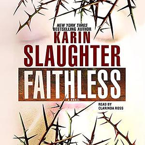 Faithless by Karin Slaughter