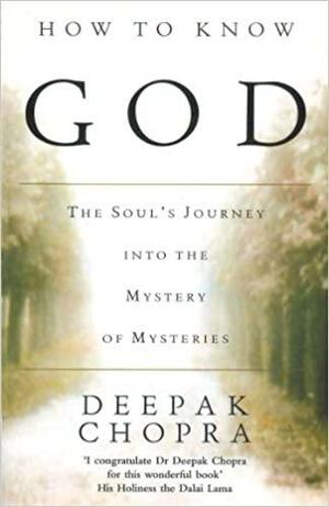 How To Know God by Deepak Chopra