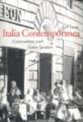 Italia Contemporanea: Conversations with Native Speakers: With Online Media by Ceil Lucas