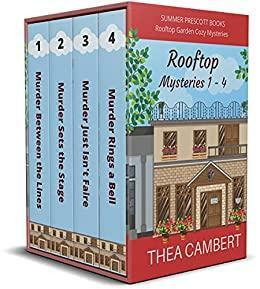 Rooftop Garden Cozy Mysteries Book 1 - 4 by Thea Cambert