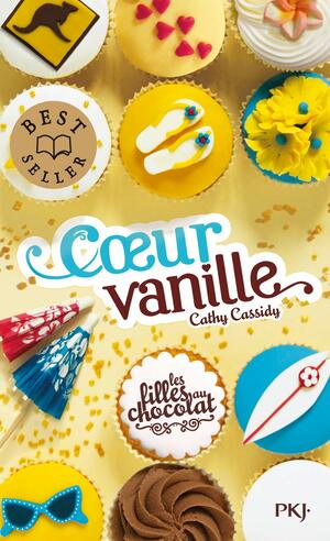 Les Filles au chocolat, tome 5 : Cœur vanille by Cathy Cassidy