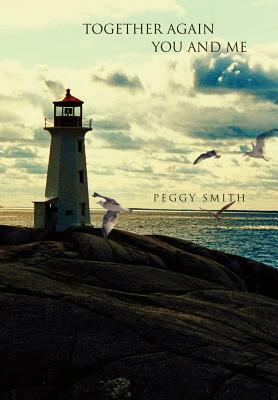 Together Again You and Me by Peggy Smith