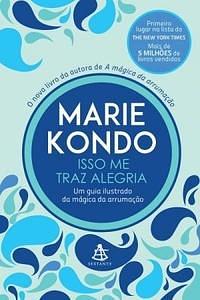 Isso me traz alegria by Marie Kondo, Marie Kondo