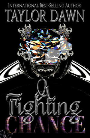 A Fighting Chance (The Chances Are, #3) by Taylor Dawn