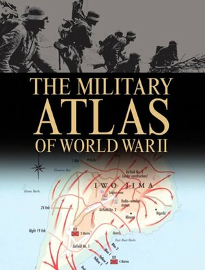 Military Atlas of World War II by Chris Bishop