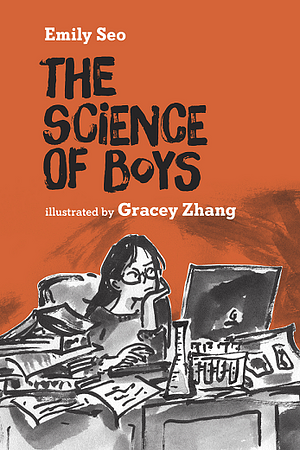 The Science of Boys by Emily Seo