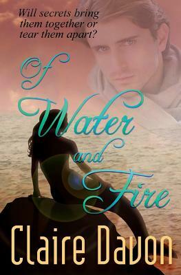 Of Water and Fire by Claire Davon