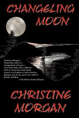 Changeling Moon by Christine Morgan