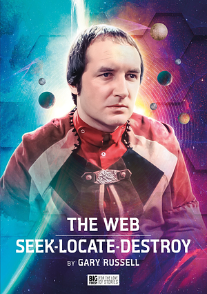 The Web / Seek-Locate-Destroy by Gary Russell
