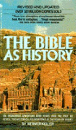 The Bible as History by Werner Keller, Joachim Rehork, B.H. Rasmussen, William Neil