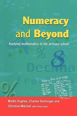 Numeracy and Beyond by Ted Hughes, Martin Hughes, Christine L. Mitchell