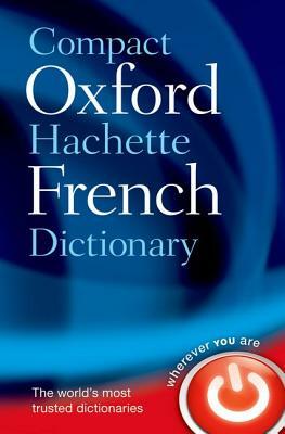 The Compact Oxford French Dictionary by Marie-Hélène Corréard