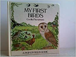 My First Birds: A Pop-Up Field Guide by Cecilia Fitzsimons