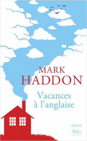 Vacances à l'anglaise by Mark Haddon